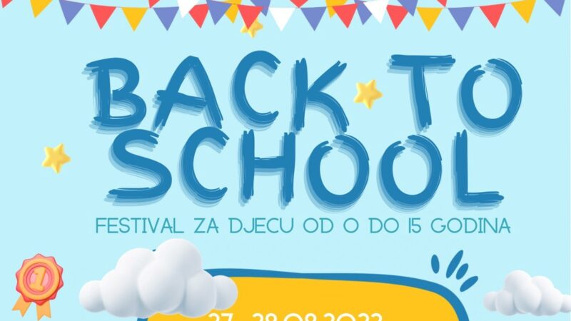 Dječiji festival “Back to school” ovaj vikend prekoputa Vijećnice