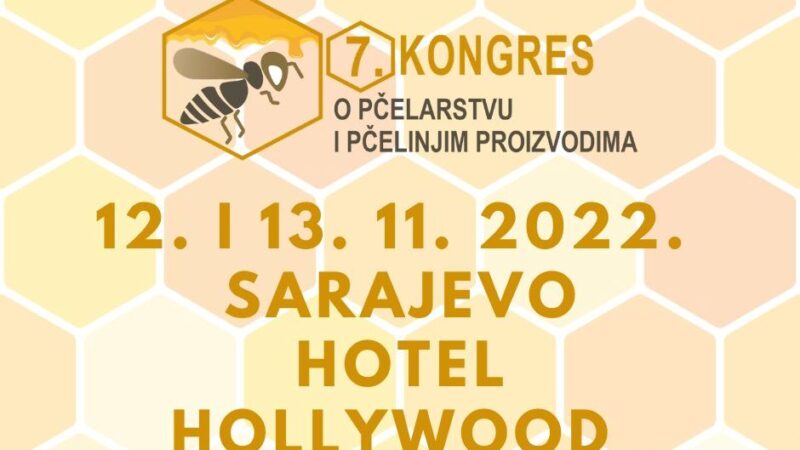 Sedmi kongres o pčelarstvu i pčelinjim proizvodima u Sarajevu 12. i 13. novembra