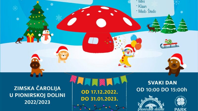 Zimska čarolija u Pionirskoj dolini od 17.12.2022. do 31.1.2023. godine