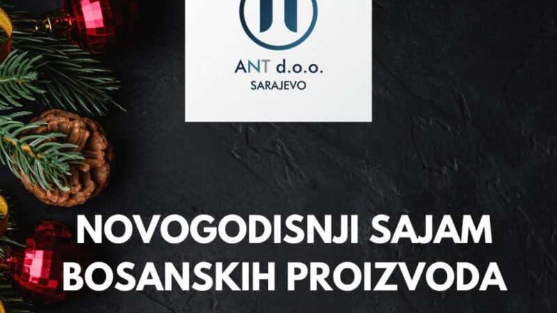 Novogodišnji sajam bosanskih proizvoda otvoren u Sarajevu