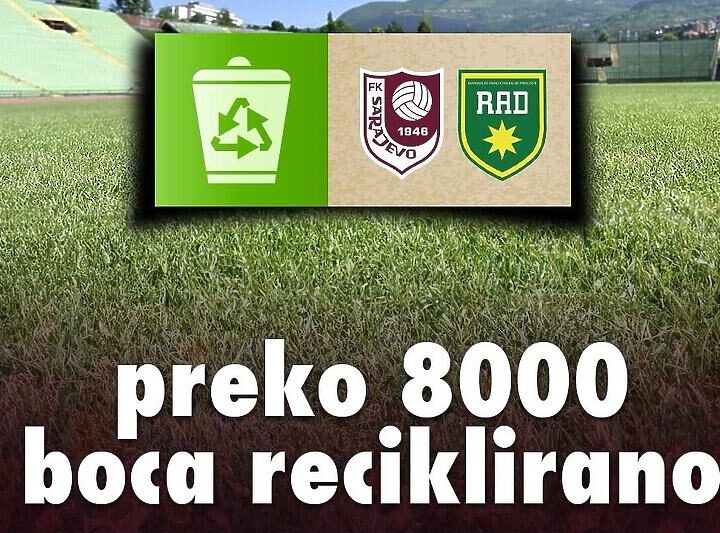 Navijači Sarajeva odazvali se eko-akciji: Reciklirali više od 8.000 boca