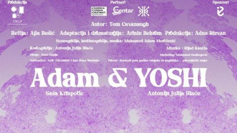 Diplomska predstava Adne Rizvan “Adam & Yoshi” u Pozorištu mladih Sarajevo