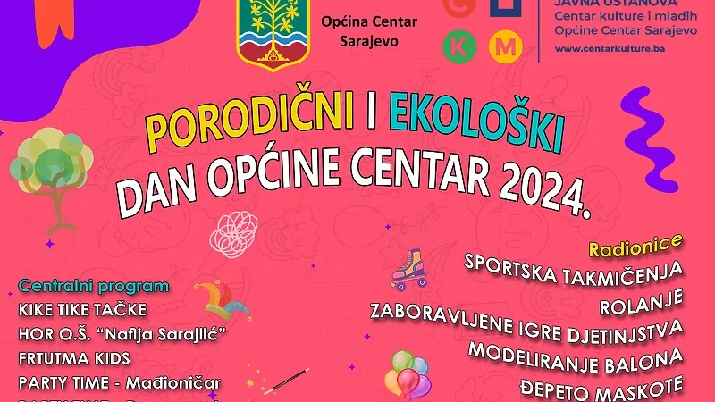 Porodični i ekološki dan Općine Centar: Dan za cijelu porodicu u dvorani “Mirza Delibašić”