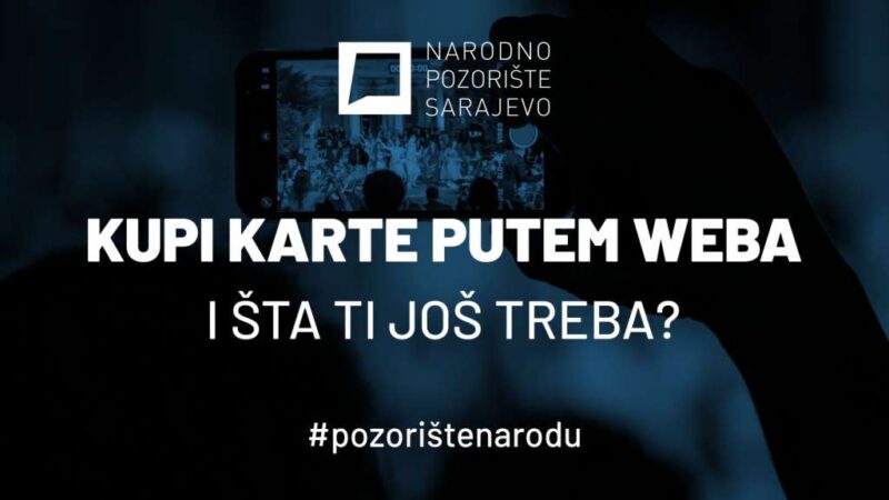 Počinje online prodaja ulaznica za sve predstave u produkciji Narodnog pozorišta Sarajevo