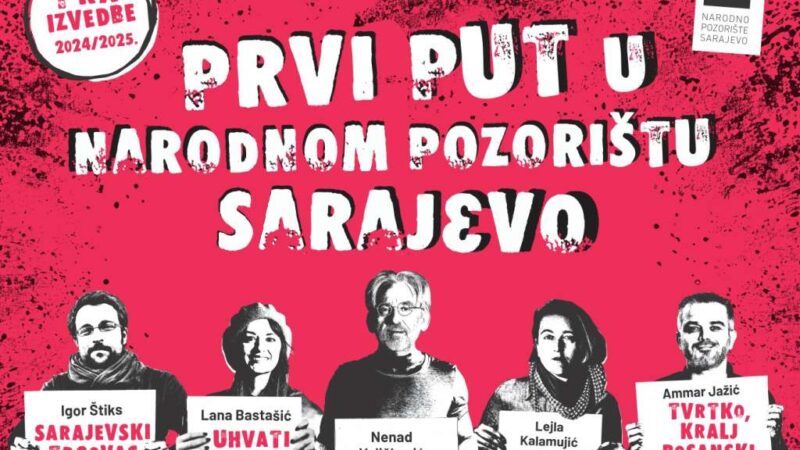 Sezona praizvedbi u Narodnom pozorištu Sarajevo: U fokusu domaći tekstovi i autori