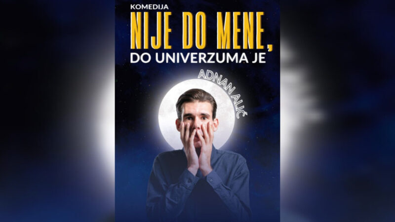 Komedija “Nije do mene, do Univerzuma je” 27. juna u CKM-u